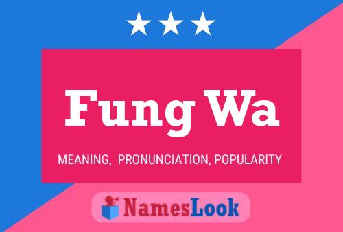 Fung Wa Name Poster