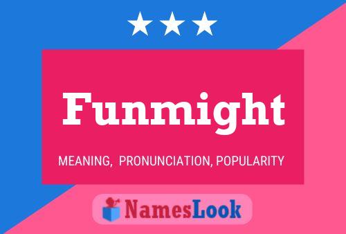 Funmight Name Poster