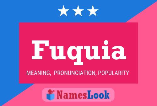 Fuquia Name Poster