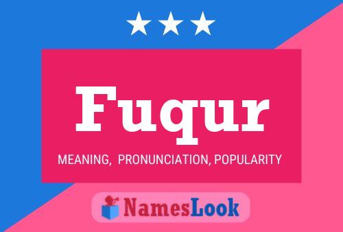 Fuqur Name Poster