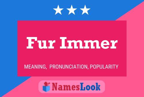 Fur Immer Name Poster