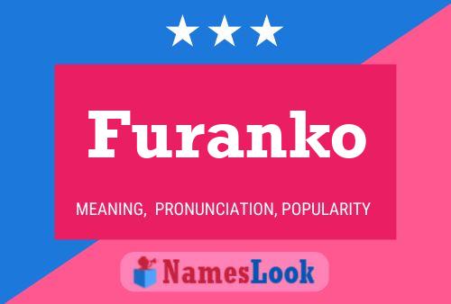 Furanko Name Poster