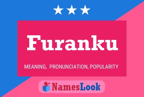 Furanku Name Poster