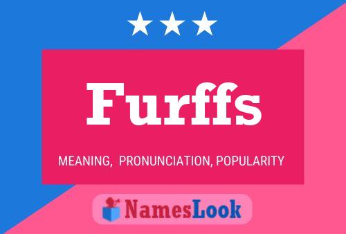 Furffs Name Poster