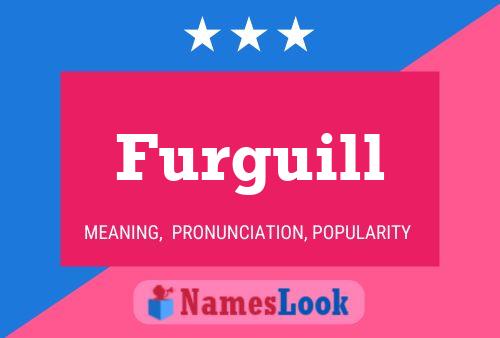 Furguill Name Poster