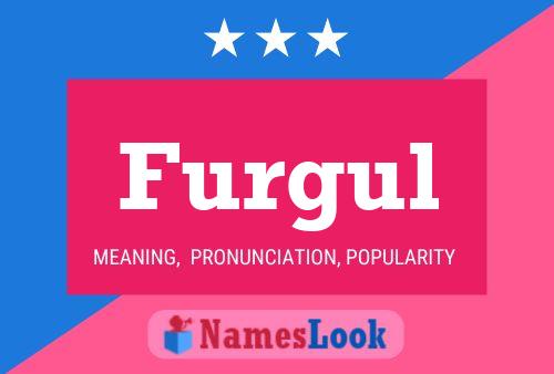 Furgul Name Poster