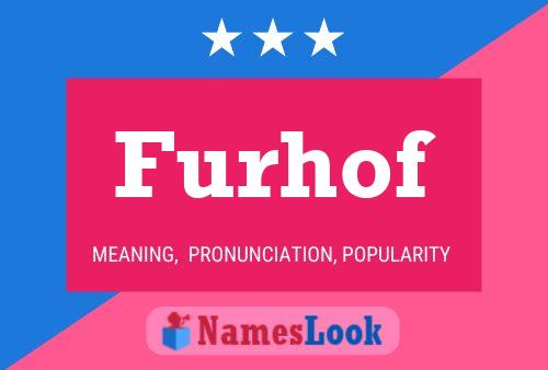 Furhof Name Poster