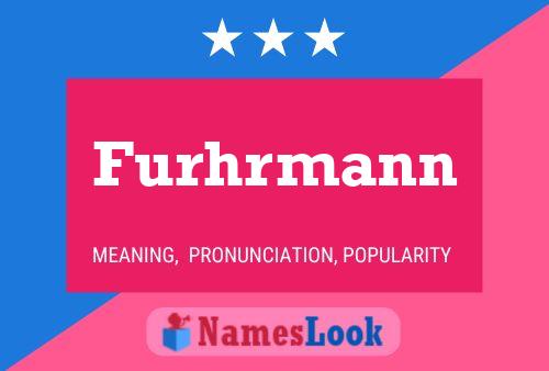 Furhrmann Name Poster