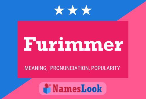 Furimmer Name Poster