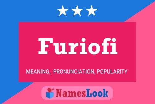 Furiofi Name Poster