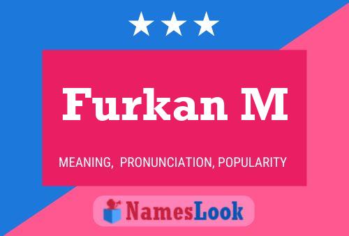 Furkan M Name Poster