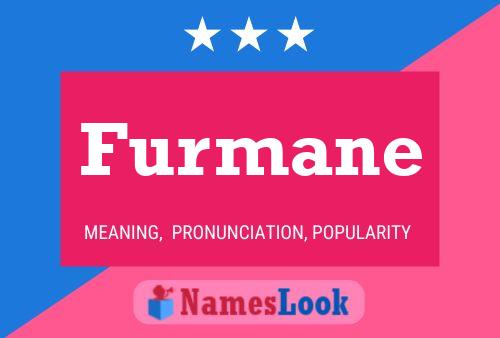 Furmane Name Poster