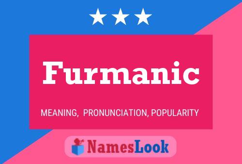 Furmanic Name Poster