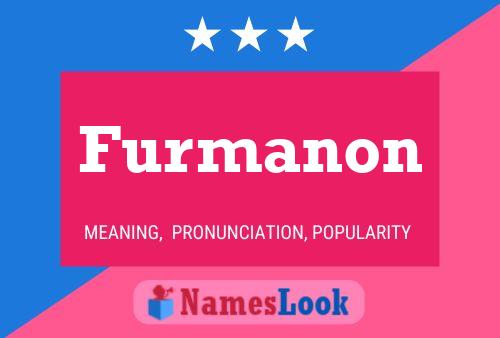 Furmanon Name Poster