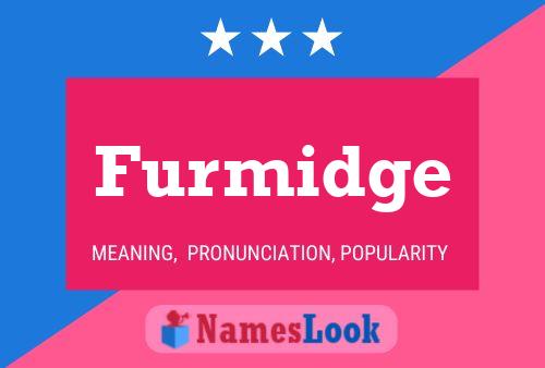 Furmidge Name Poster