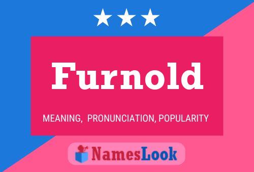 Furnold Name Poster