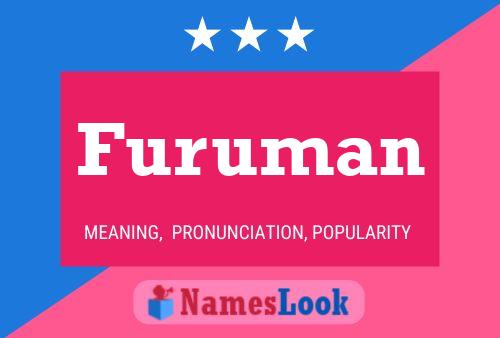 Furuman Name Poster