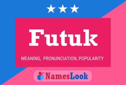 Futuk Name Poster