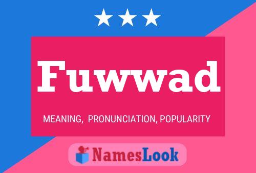 Fuwwad Name Poster