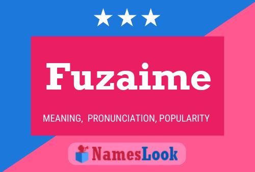 Fuzaime Name Poster