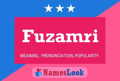 Fuzamri Name Poster