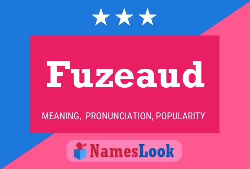 Fuzeaud Name Poster