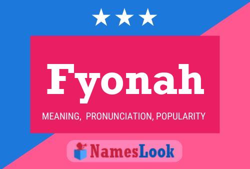 Fyonah Name Poster