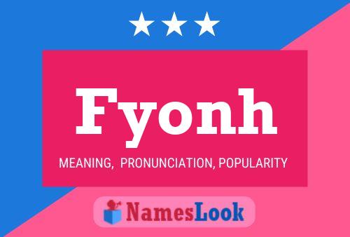 Fyonh Name Poster