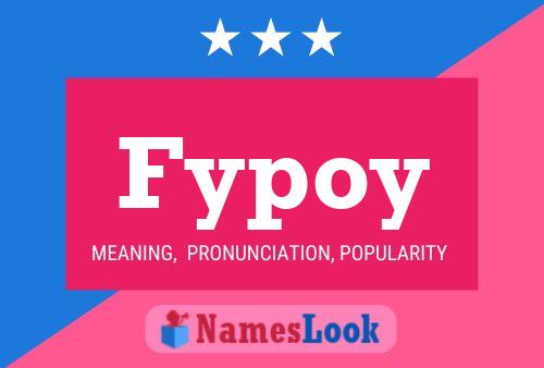 Fypoy Name Poster