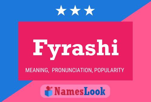 Fyrashi Name Poster