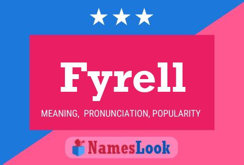 Fyrell Name Poster