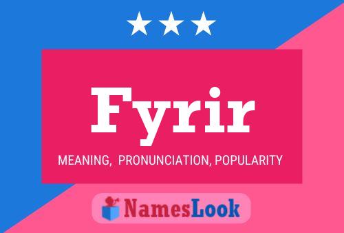 Fyrir Name Poster