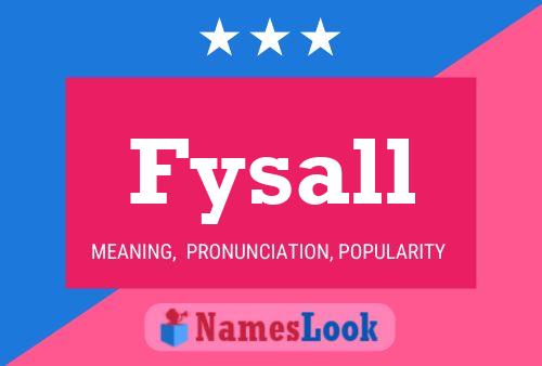 Fysall Name Poster