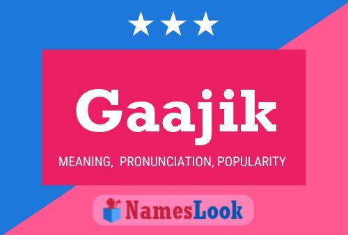 Gaajik Name Poster