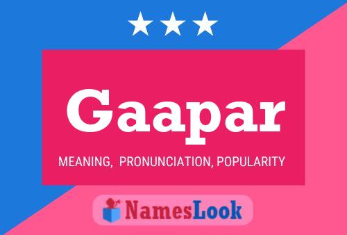 Gaapar Name Poster