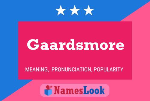 Gaardsmore Name Poster