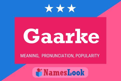 Gaarke Name Poster