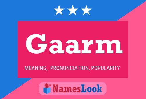 Gaarm Name Poster