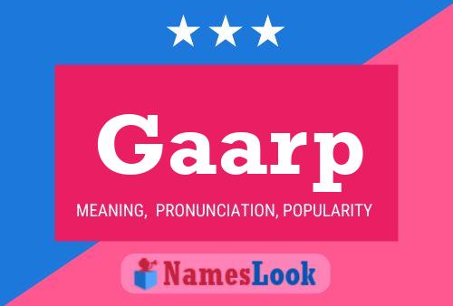 Gaarp Name Poster