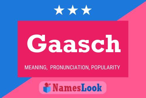 Gaasch Name Poster