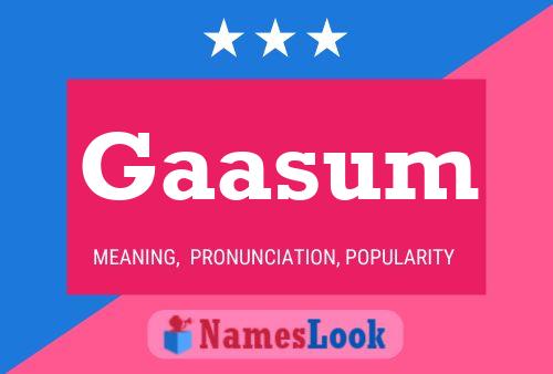 Gaasum Name Poster