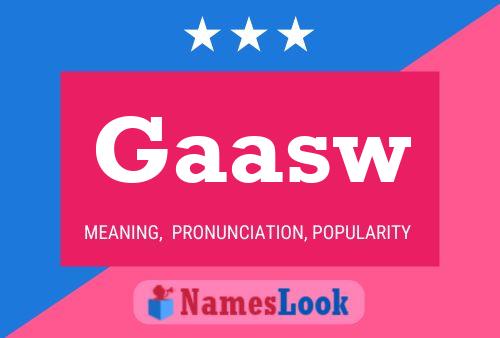 Gaasw Name Poster