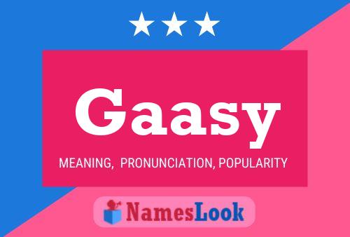 Gaasy Name Poster