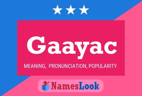 Gaayac Name Poster