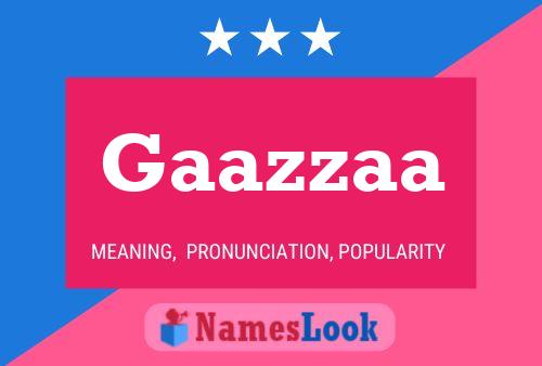 Gaazzaa Name Poster