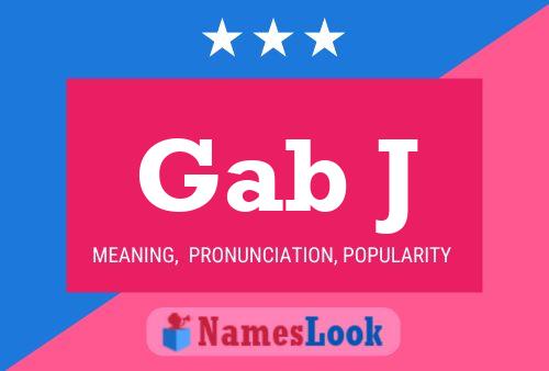 Gab J Name Poster