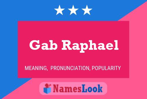 Gab Raphael Name Poster