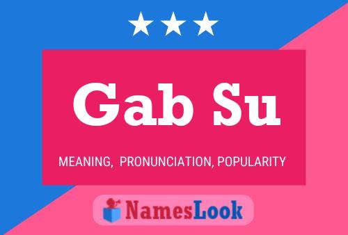 Gab Su Name Poster