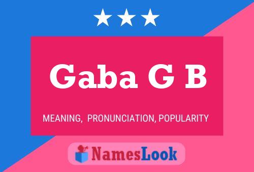 Gaba G B Name Poster