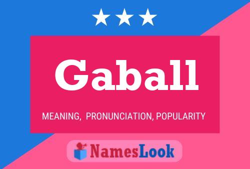 Gaball Name Poster